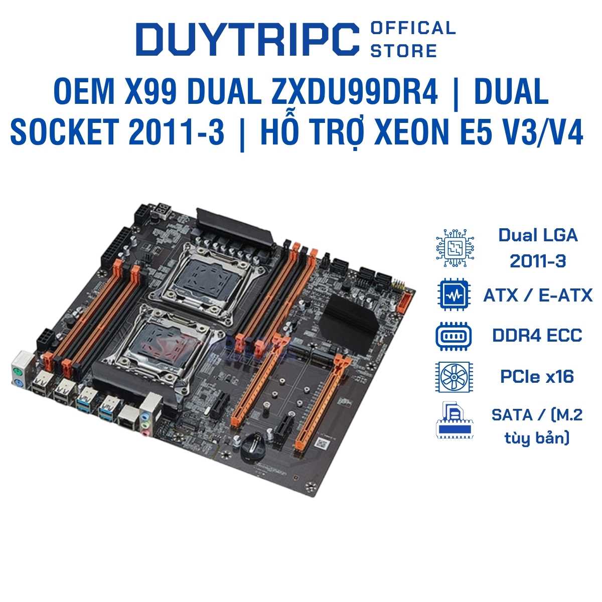 Mainboard OEM X99 Dual ZXDU99DR4 | Dual Socket 2011-3 | Hỗ Trợ Xeon E5 V3/V4 | DDR4 ECC | Workstation Siêu Mạnh